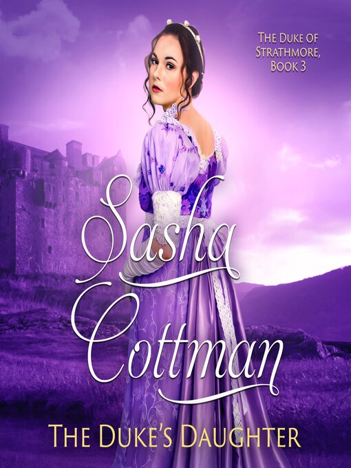 Title details for The Duke's Daughter by Sasha Cottman - Available